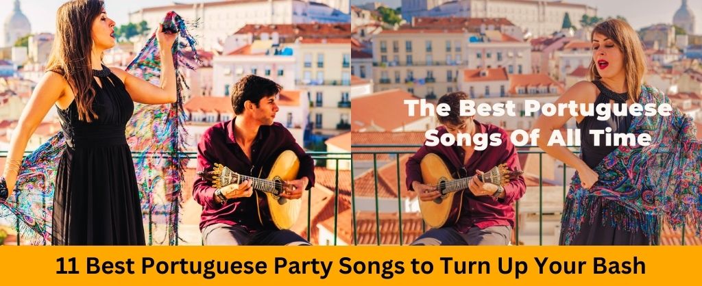 Best Portuguese Party Songs